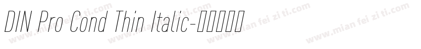 DIN Pro Cond Thin Italic字体转换